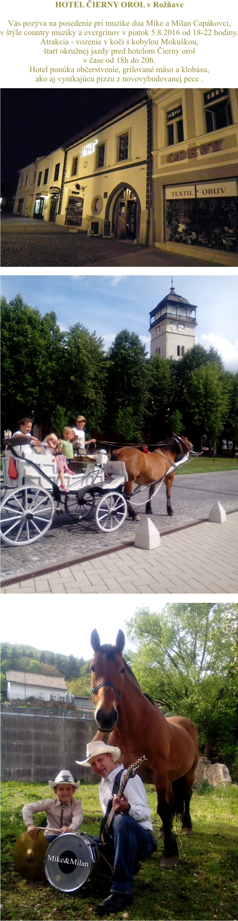 Hotel Čierny Orol Rožňava - posedenie pri muzike dua-Mike a Milan Capákovci